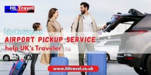 Airport Pickup Service help UK's Traveler
